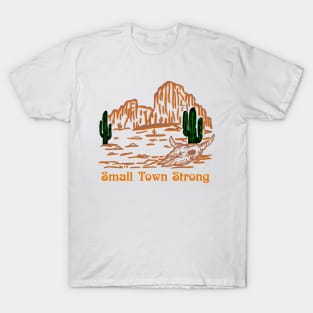 Small Town Strong T-Shirt